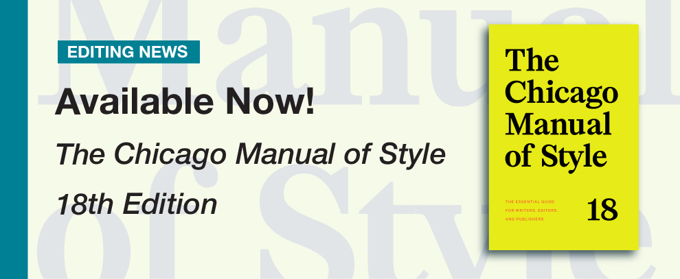 Available Now! 18th Edition of the Chicago Manual of Style!